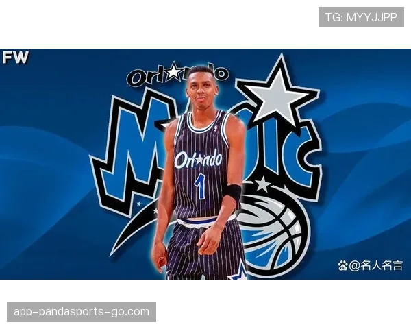 安芬尼·哈达威无球跑动效率提升显著，拉开防守空间助攻增长